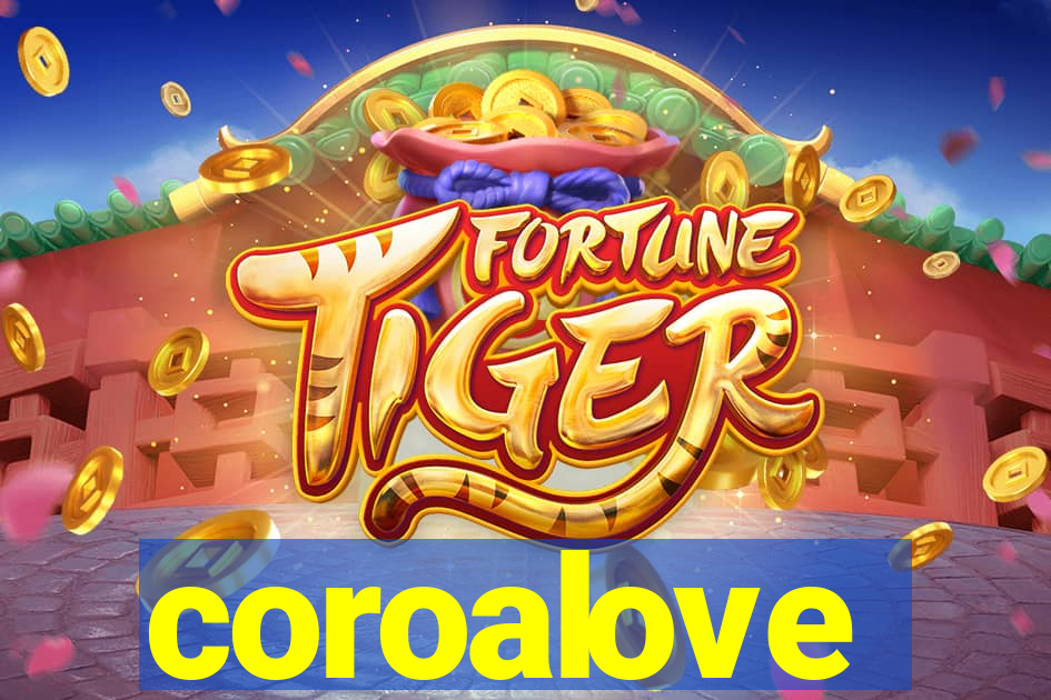 coroalove