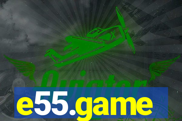 e55.game