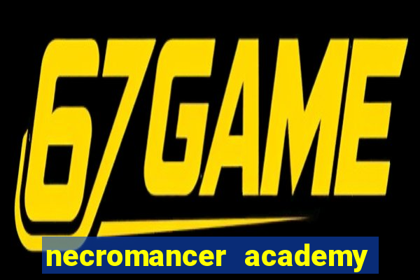 necromancer academy and the genius summoner 98