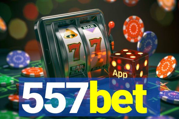 557bet