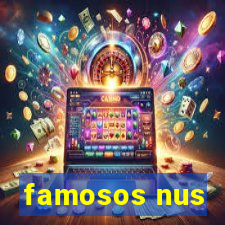 famosos nus