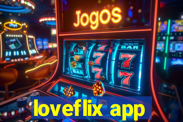 loveflix app