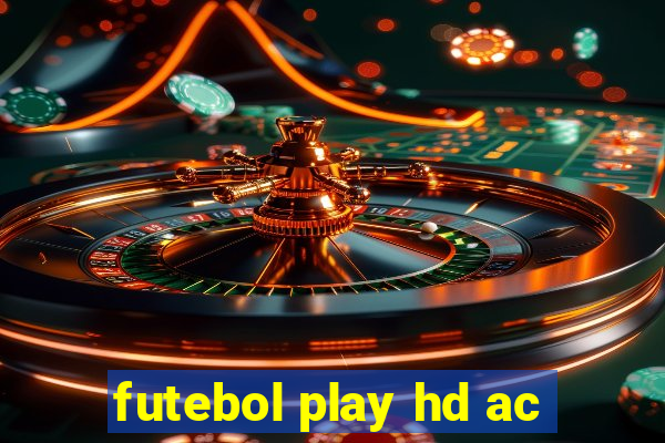 futebol play hd ac