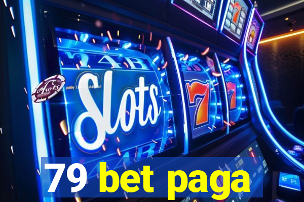 79 bet paga