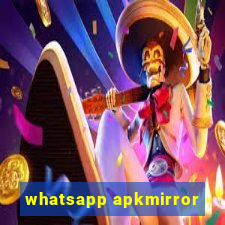 whatsapp apkmirror