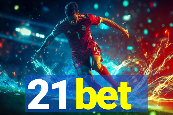 21 bet