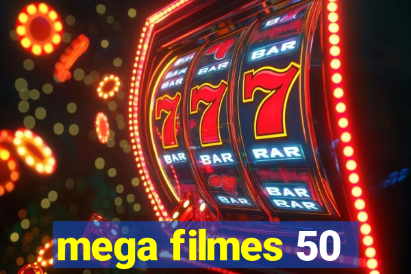 mega filmes 50