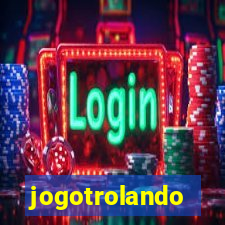 jogotrolando