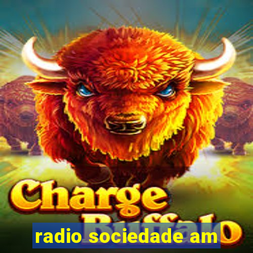 radio sociedade am