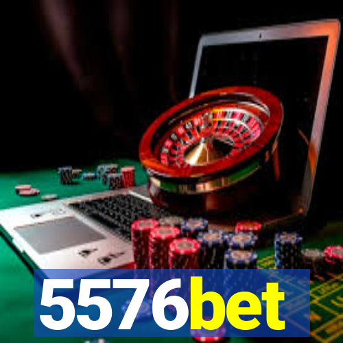5576bet