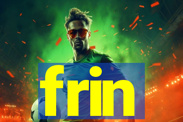 frin