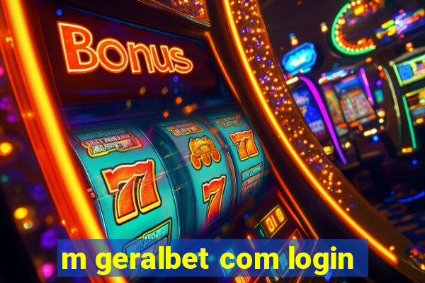 m geralbet com login