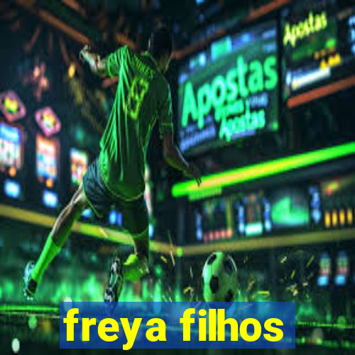 freya filhos