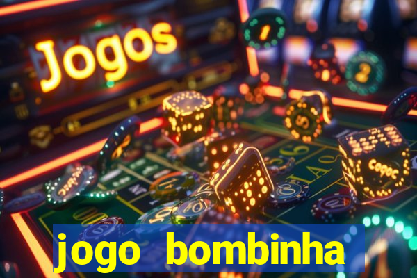 jogo bombinha ganhar dinheiro