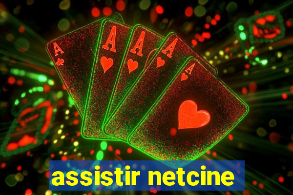 assistir netcine