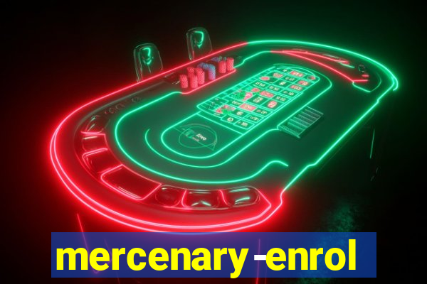 mercenary-enrollment