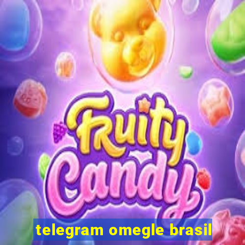 telegram omegle brasil