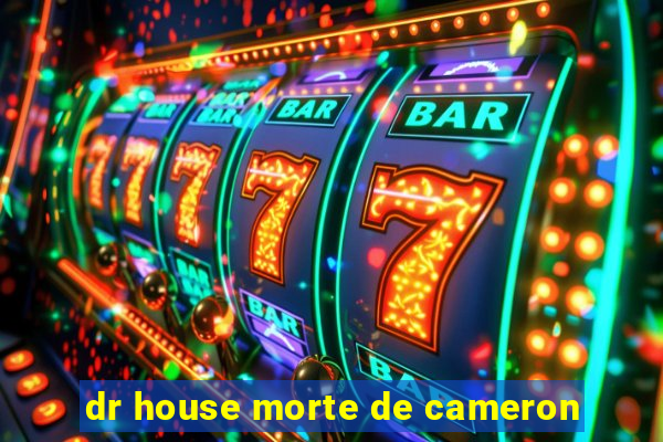 dr house morte de cameron