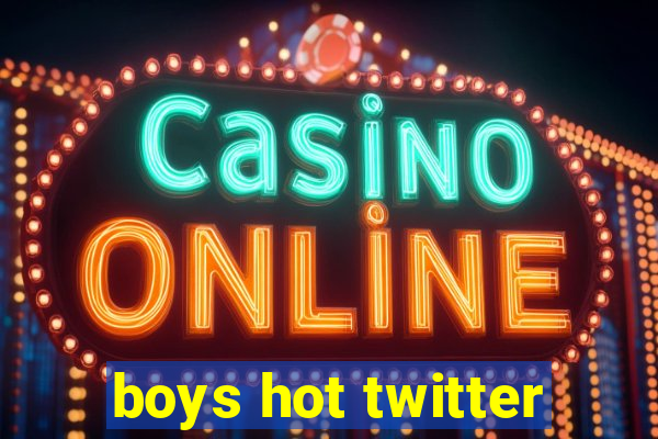 boys hot twitter