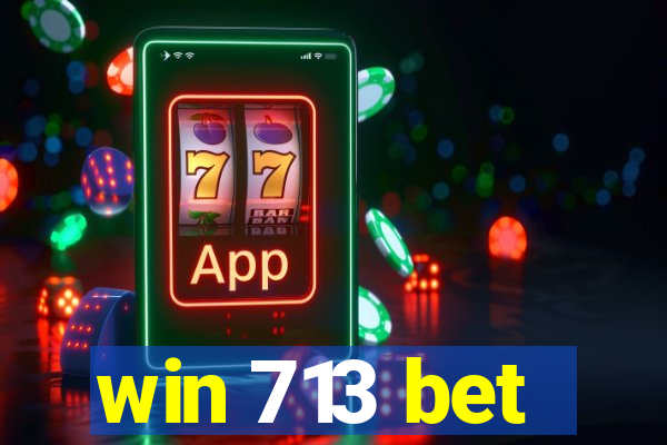 win 713 bet