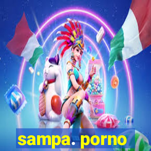 sampa. porno