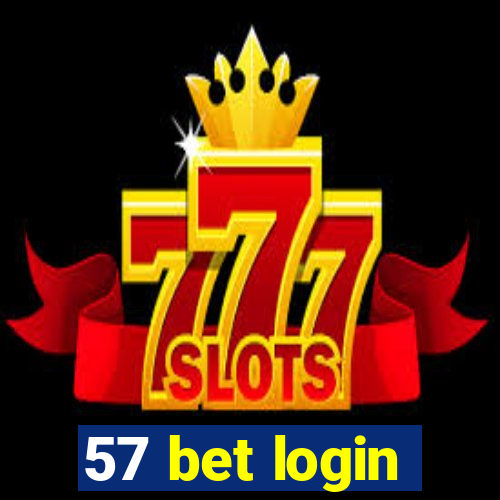 57 bet login