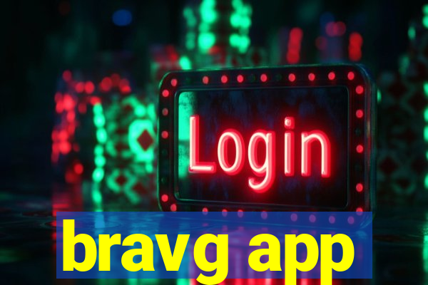 bravg app