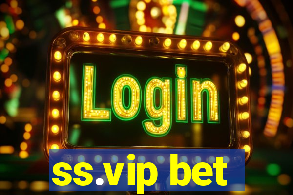 ss.vip bet