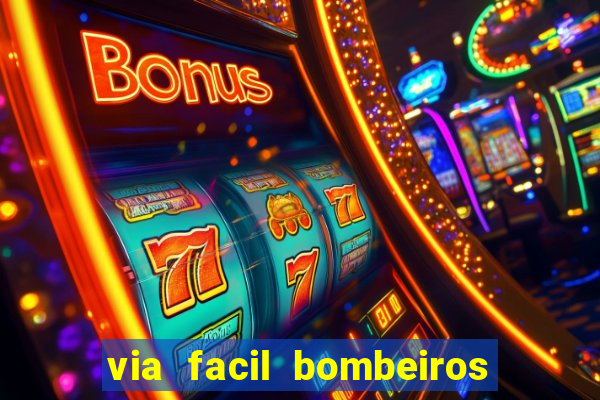 via facil bombeiros são paulo