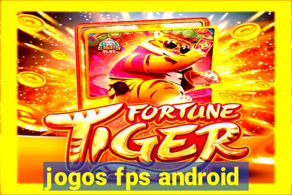 jogos fps android