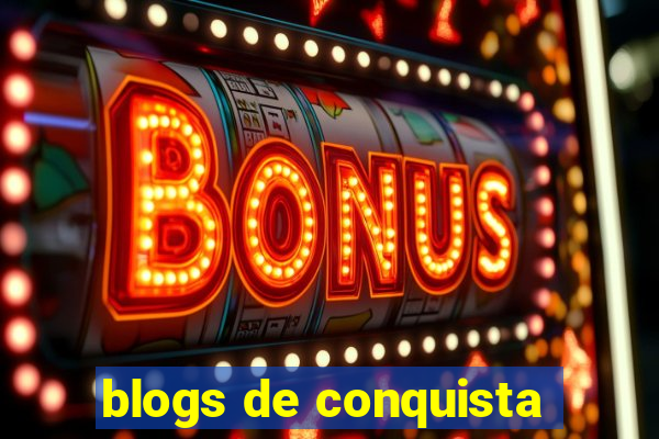 blogs de conquista