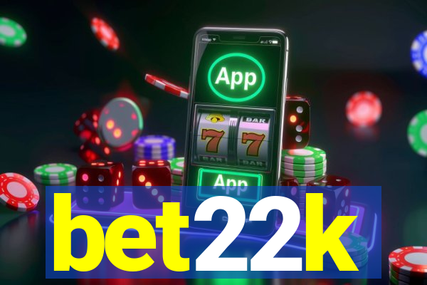 bet22k