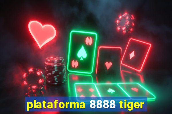 plataforma 8888 tiger