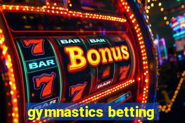 gymnastics betting