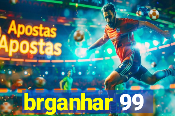 brganhar 99
