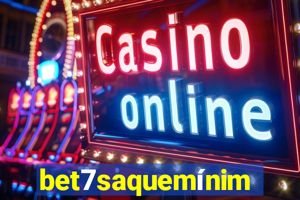 bet7saquemínimo