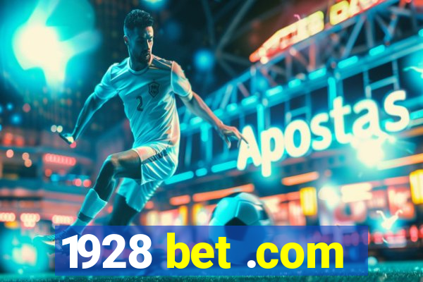 1928 bet .com