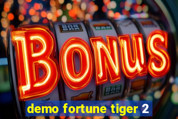 demo fortune tiger 2