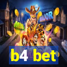 b4 bet