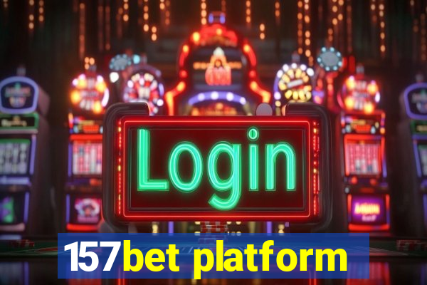 157bet platform