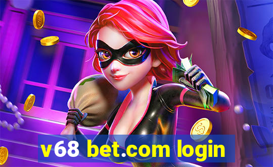 v68 bet.com login