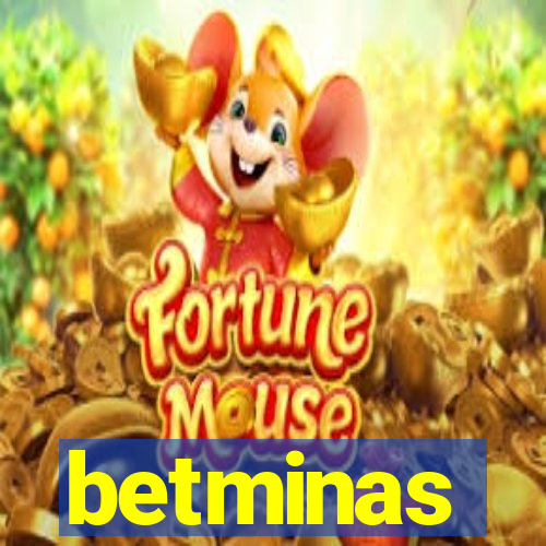 betminas