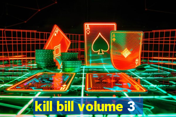 kill bill volume 3