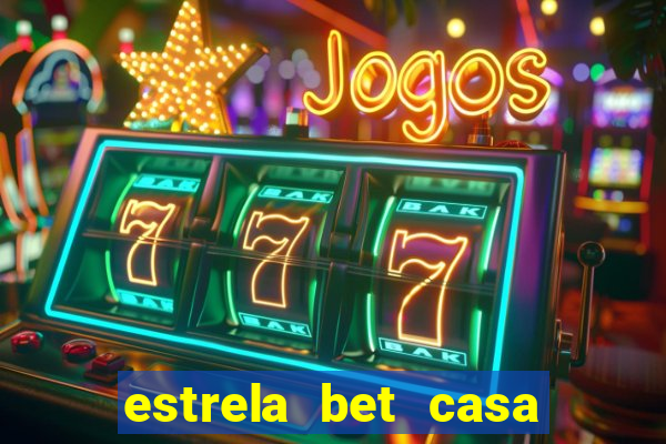 estrela bet casa de aposta