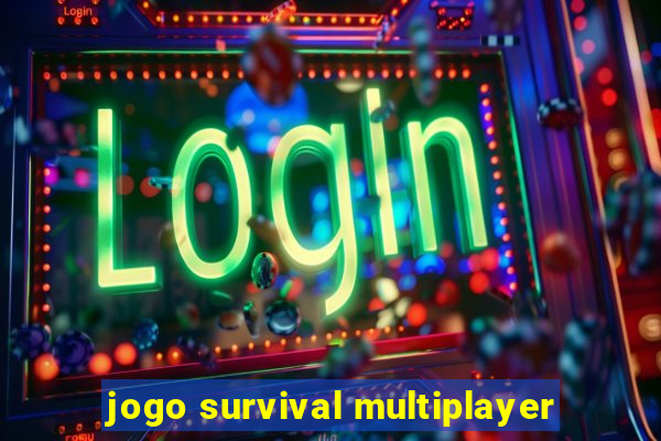 jogo survival multiplayer