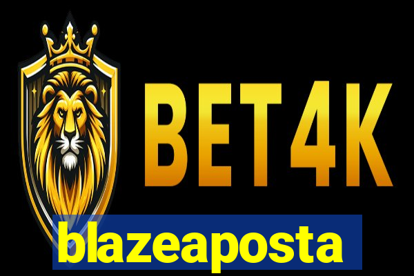 blazeaposta
