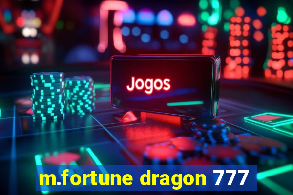 m.fortune dragon 777