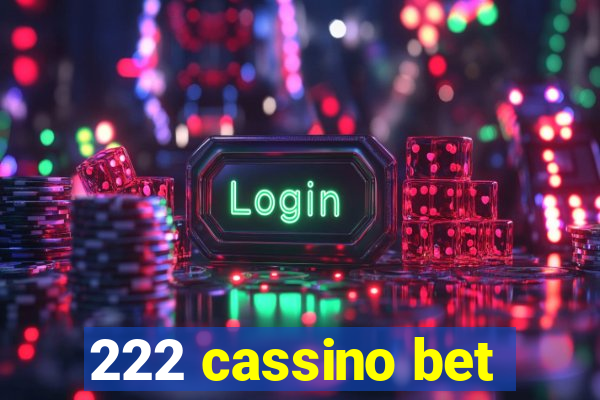 222 cassino bet