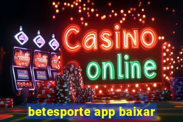 betesporte app baixar