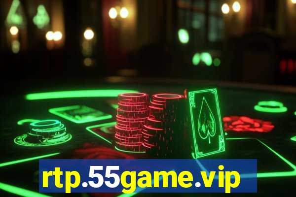 rtp.55game.vip
